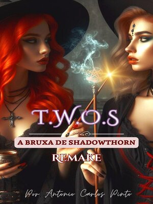 cover image of A Bruxa de Shadowthorn (Twos) Remake